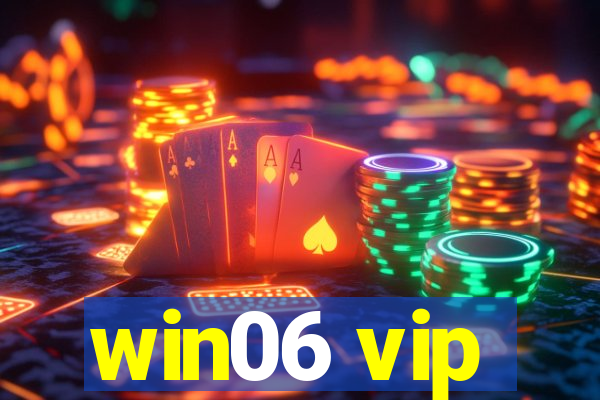 win06 vip